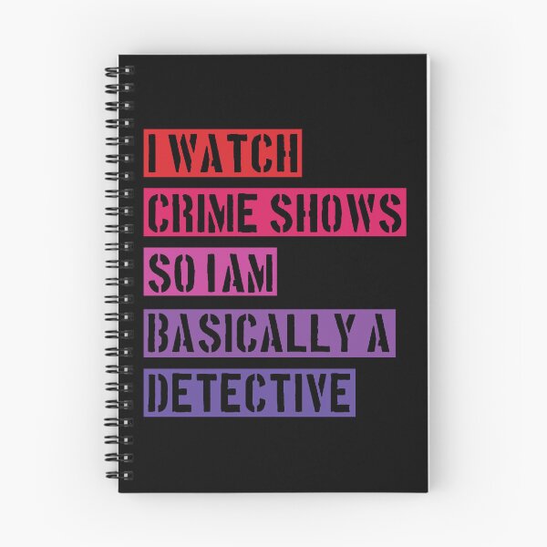 Item preview, I'AM BASICALLY A DETECTIVE - Crime Shows Lover designed and sold by NewDayDesigns.