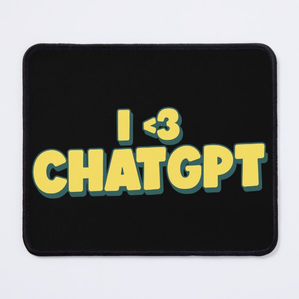 Item preview, I <3 ChatGPT Funny ChatGPT designed and sold by Harmonick-Tees.