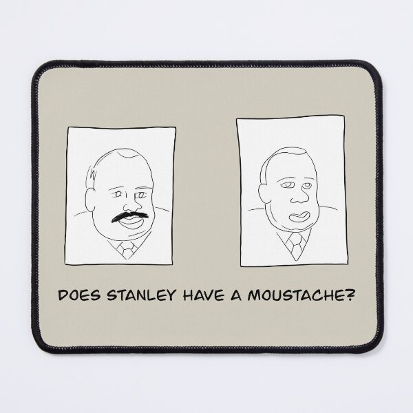 Item preview, Does Stanley Have A Moustache designed and sold by thebcarts.