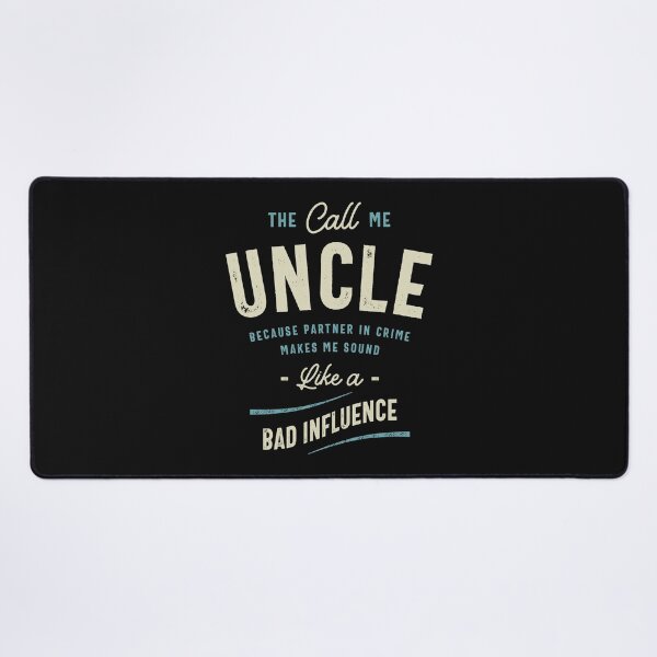 Item preview, The Call Me Uncle Because Partner in Crime designed and sold by cidolopez.