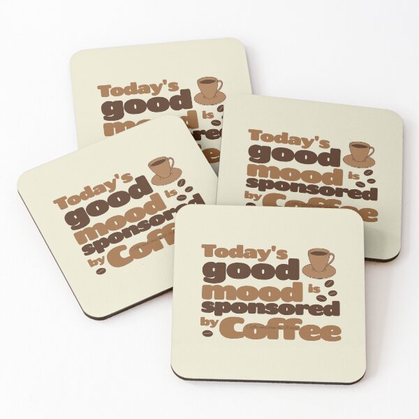 Item preview, Today's Good Mood is Sponsored by Coffee designed and sold by Trinket-Trickster.