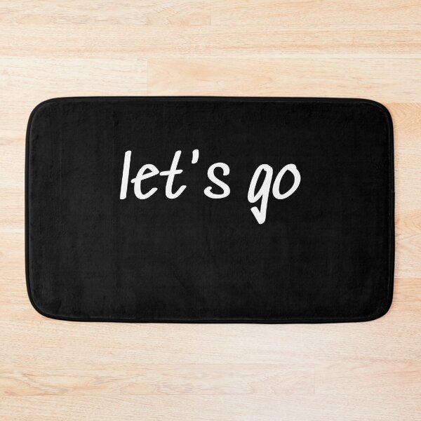 Item preview,  let's go  designed and sold by YoucefARTshope  ⭐⭐⭐⭐⭐.