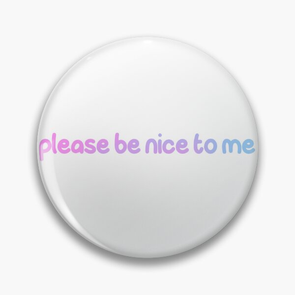 Item preview, Please be nice to me, anxious, anxiety, social anxiety, stressed,be kind, I’m trying designed and sold by ae-samantha.