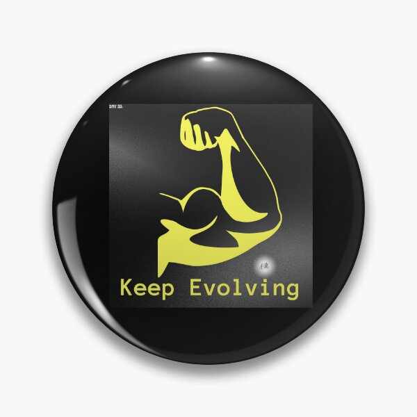 Item preview, Day 32 of the year: Keep evolving designed and sold by BuddyBoots.