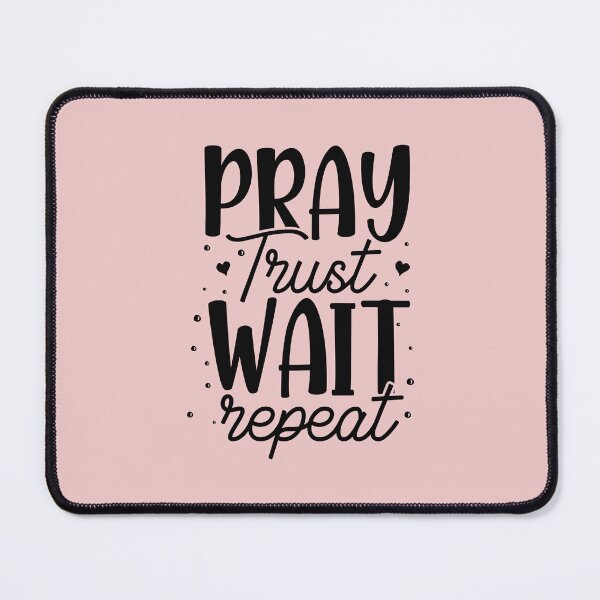 Item preview, Christian Quote Pray Trust Wait Repeat designed and sold by bolimj.
