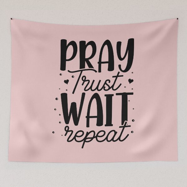 Item preview, Christian Quote Pray Trust Wait Repeat designed and sold by bolimj.