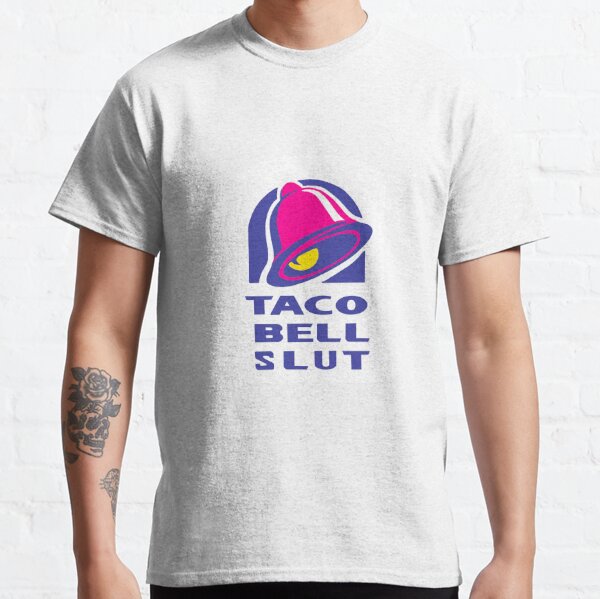 Taco slut taco bell shirt, hoodie, sweater, long sleeve and tank top