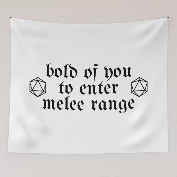 Item preview, bold of you to enter melee range designed and sold by DrunkPolarBear.