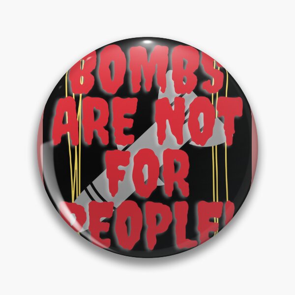 Aperçu de l'œuvre Les bombes ne sont pas pour les gens créée et vendue par Spacehangover.