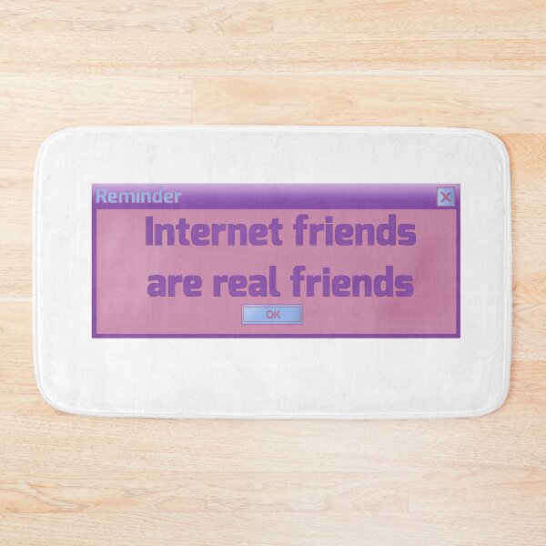 Item preview, Internet friends are real (Y2K pastel computer popup) designed and sold by Becky-Marie.