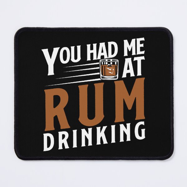 Item preview, You Had Me At Funny Rum Drinking For An Alcoholic Rumologist designed and sold by StrongShirts.