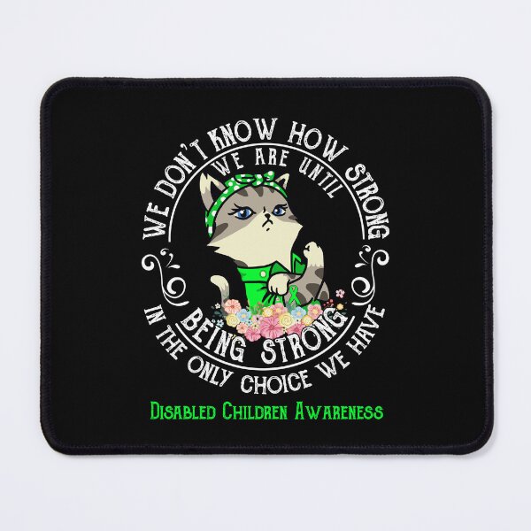 Item preview, Disabled Children Awareness - WE ARE UNTIL BEING STRONG IN THE ONLY CHOICE WE HAVE designed and sold by RekaJoJo.