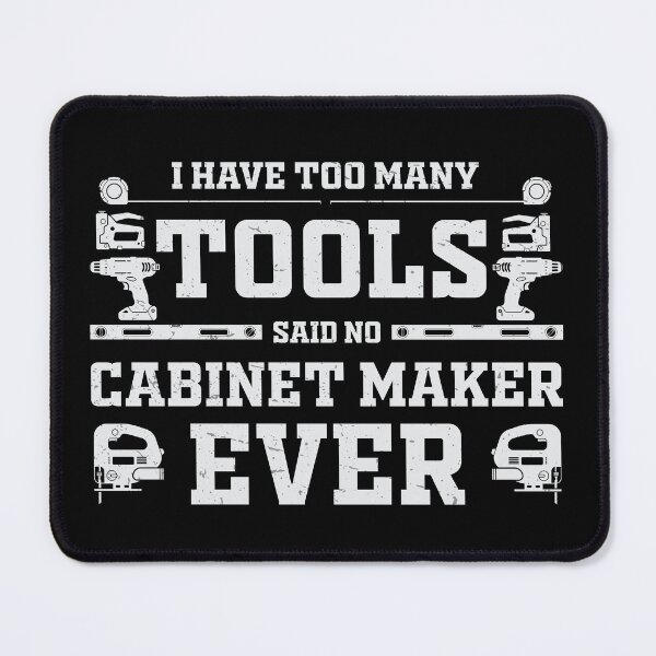Item preview, Too Many Tools Funny Cabinet Maker Artisans designed and sold by StrongShirts.