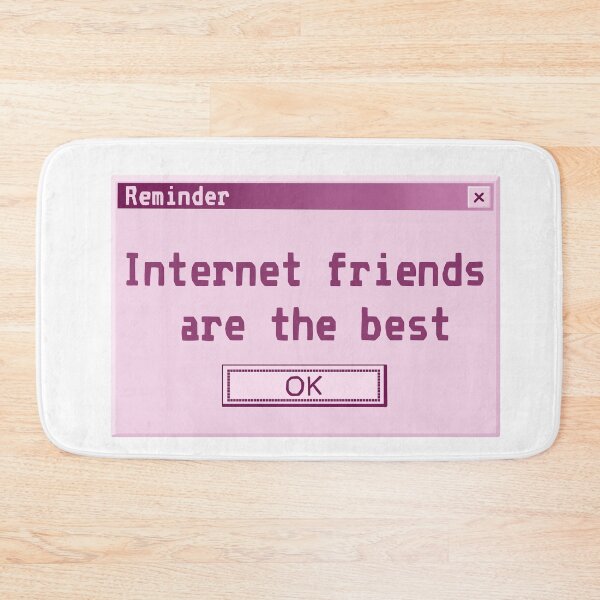 Item preview, Internet friends are the best (Y2K computer popup) designed and sold by Becky-Marie.