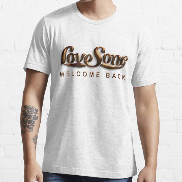 Rekwisieten rook Denken LoveSong - Welcome Back" T-shirt for Sale by CoryO | Redbubble | lovesong t- shirts - love song t-shirts - welcome back t-shirts