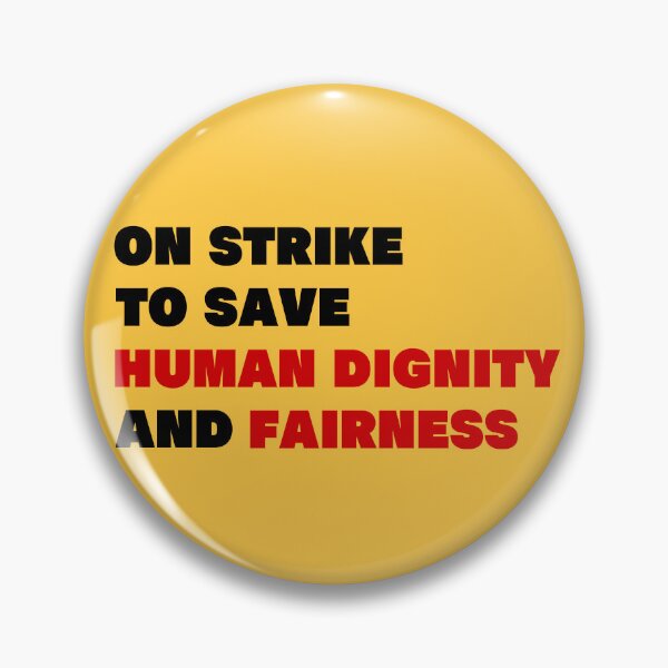 Item preview, On Strike To Save Human Dignity and Fairness designed and sold by Deutschic.