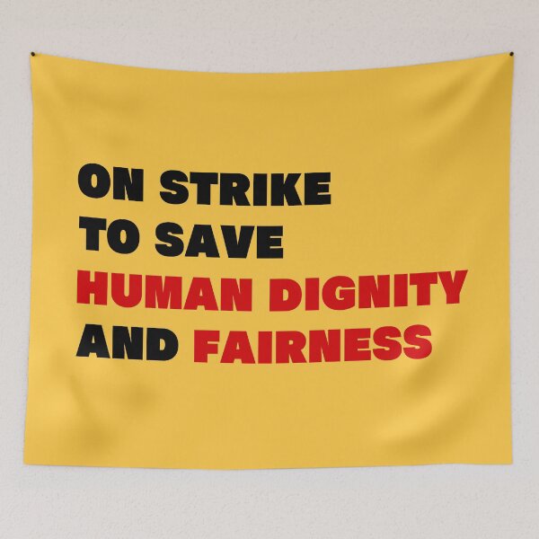 Item preview, On Strike To Save Human Dignity and Fairness designed and sold by Deutschic.