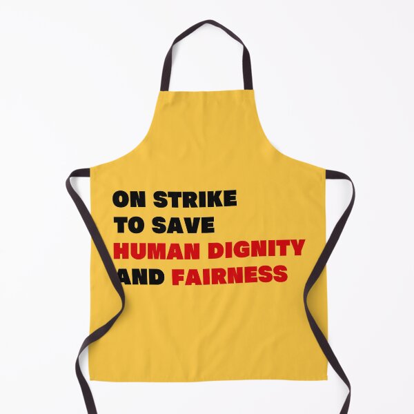 Item preview, On Strike To Save Human Dignity and Fairness designed and sold by Deutschic.