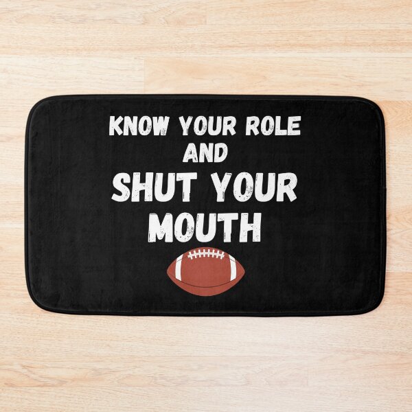 Item preview, Know, Your Role And Shut Your Mouth designed and sold by Handrixx.
