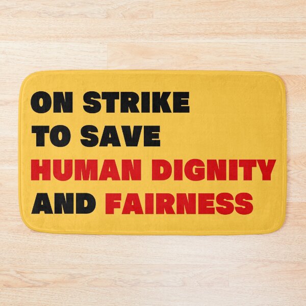 Item preview, On Strike To Save Human Dignity and Fairness designed and sold by Deutschic.
