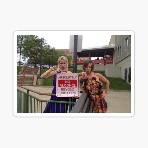 Item preview, Kelly and Christi Absolutely No Alcohol Beyond This Point designed and sold by emmanordstrom.