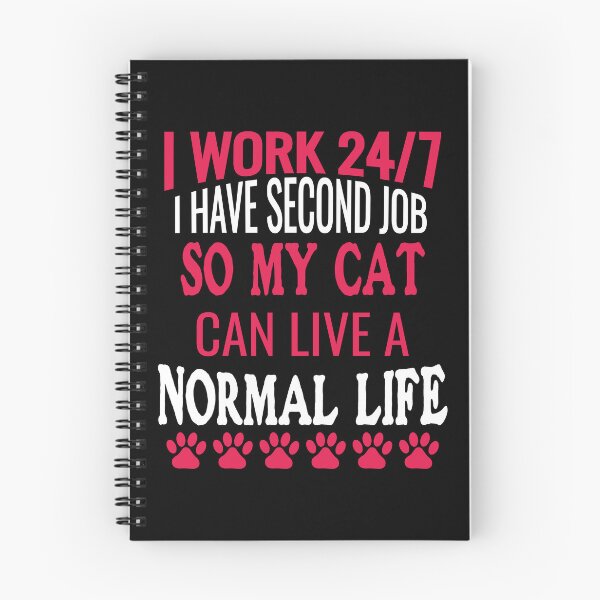 Item preview, I WORK 24/7 SO MY CAT CAN LIVE A NICE LIFE-FUNNY CAT LOVERS designed and sold by al21ex.