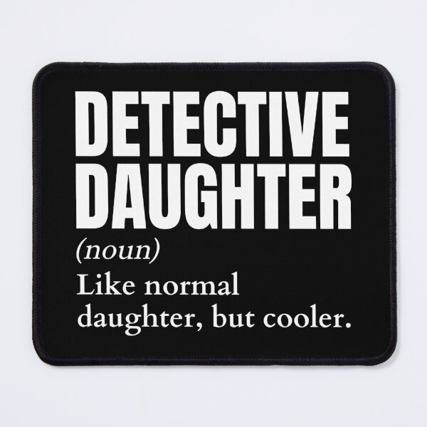 Item preview, Funny Detective Daughter Definition designed and sold by EndlessFreedom.