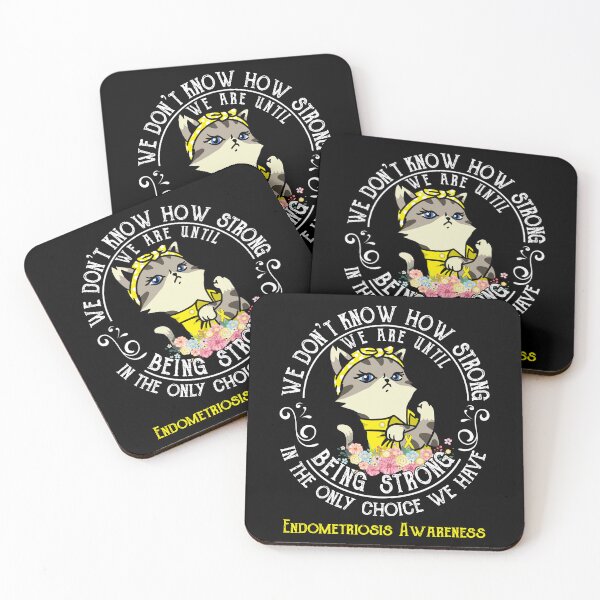 Item preview, Endometriosis Awareness - WE ARE UNTIL BEING STRONG IN THE ONLY CHOICE WE HAVE designed and sold by RekaJoJo.