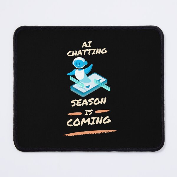 Item preview, chatgpt AI chatting season is coming  designed and sold by ProTeeBro.
