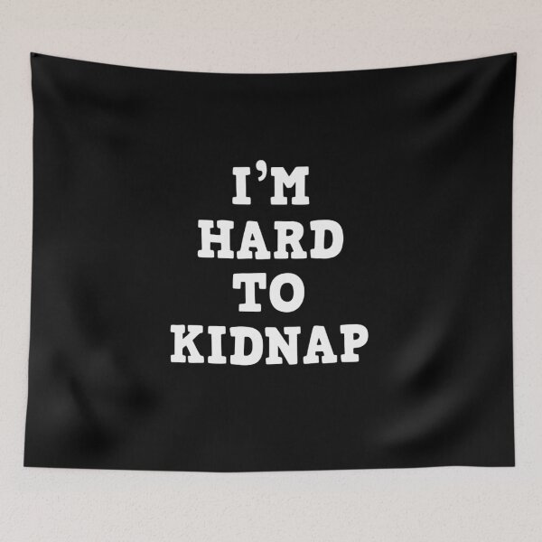 Item preview, I'm Hard To Kidnap , Funny Chubby Big Tall Fat designed and sold by FirnandArt.