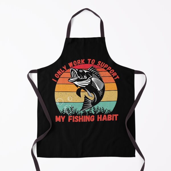 Item preview, I Only Work To Support My Fishing Habit designed and sold by Nicet-shirt1.