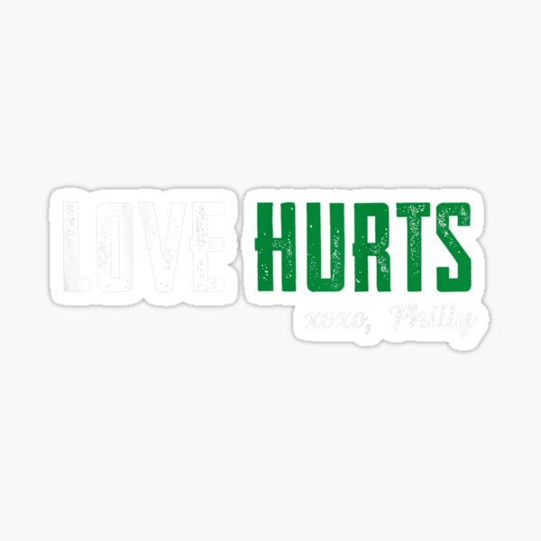 Love Hurts Vintage Philly Hurts So Good Eagles Fan' Sticker