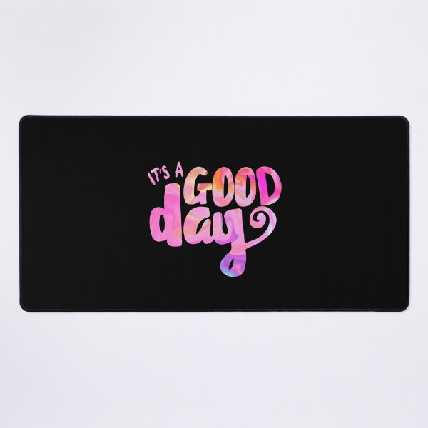 Item preview, It's a Good Day! designed and sold by Illyrium.