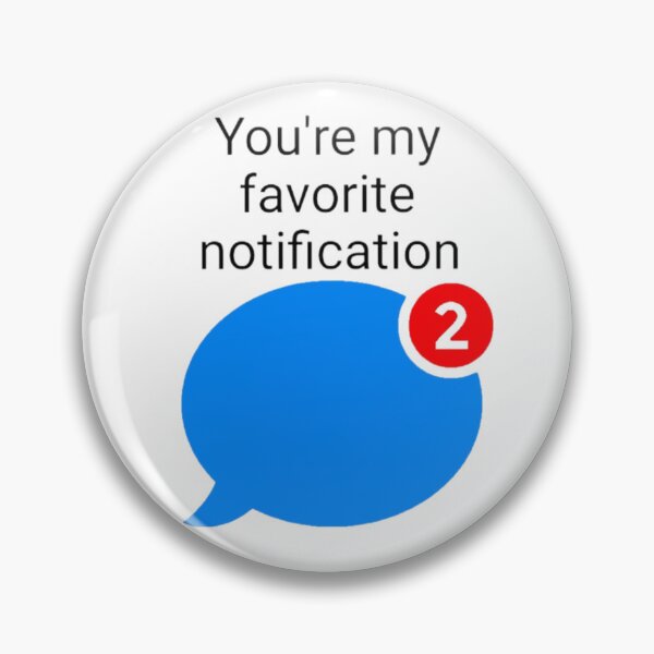 Item preview, You're my favorite notification  designed and sold by Artistkhg.
