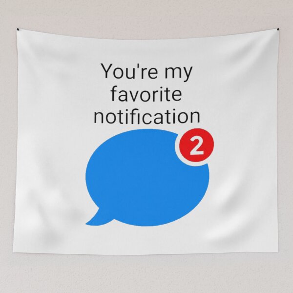 Item preview, You're my favorite notification  designed and sold by Artistkhg.