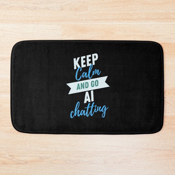 Item preview, Chatgpt keep calm and go AI chatting designed and sold by ProTeeBro.
