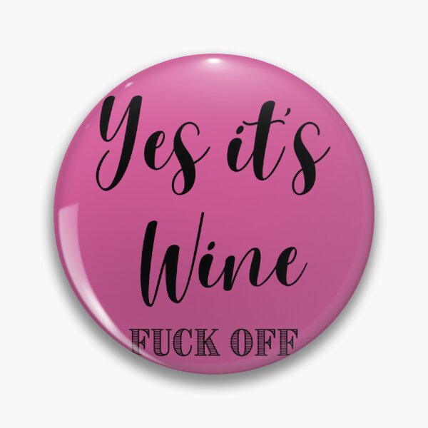 Item preview, Yes its wine Fuck Off designed and sold by mrshannah.