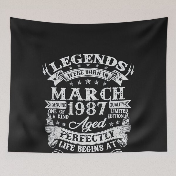 Item preview, Legends Were Born In March 1987 designed and sold by thanguy252.