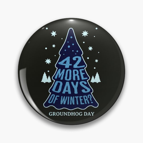 Item preview, 42 more days of winter? | Groundhog Day designed and sold by simonlidesign.