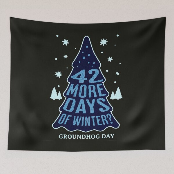 Item preview, 42 more days of winter? | Groundhog Day designed and sold by simonlidesign.