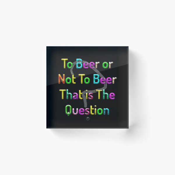 Item preview, Beer or Not designed and sold by Ian Wylie.