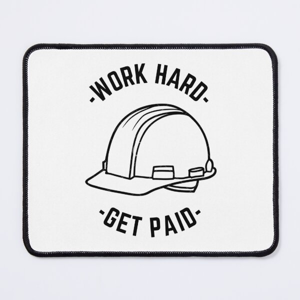 Item preview, Work Hard Get Paid Hardhat designed and sold by GabbyC03.