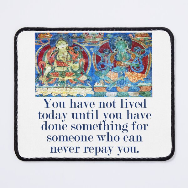 Item preview, You Have Not Lived Today - Compassion Quote  designed and sold by CrankyOldDude.