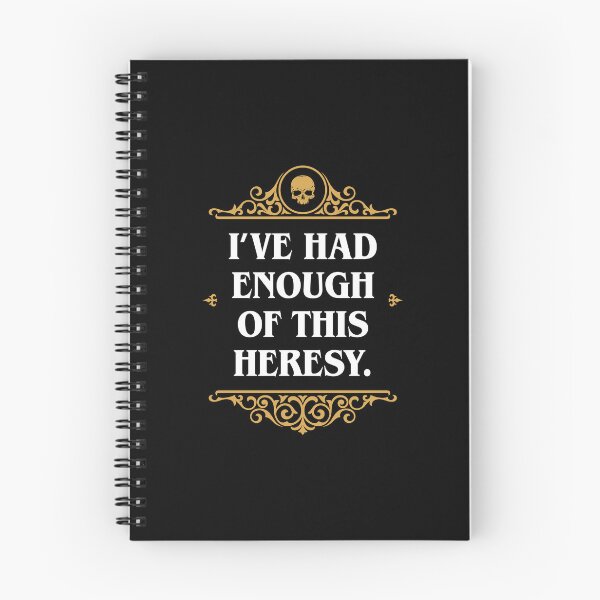 Item preview, Enough Heresy Funny Wargaming Meme designed and sold by pixeptional.