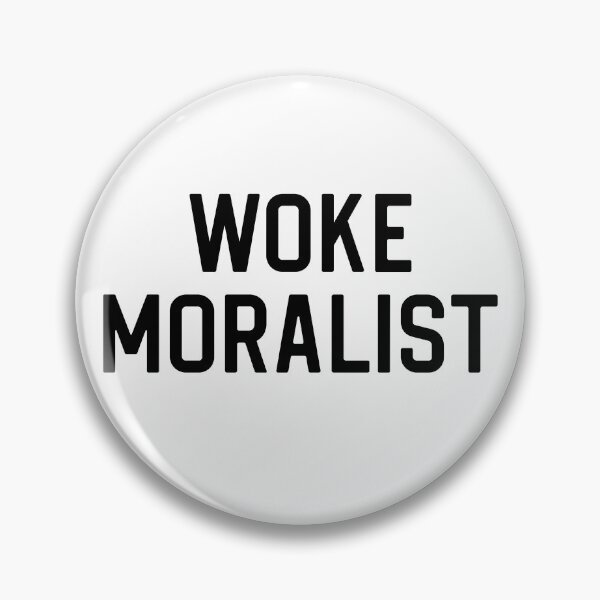 Item preview, Funny Liberal Gift Leftist Gift Woke Moralist designed and sold by kmcollectible.
