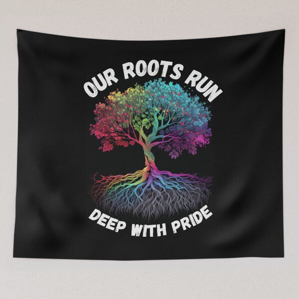 Item preview, Our roots run deep with pride designed and sold by Justin Haas.