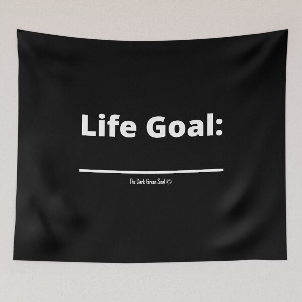 Item preview, Life Goal - White designed and sold by DarkGreenSoul.