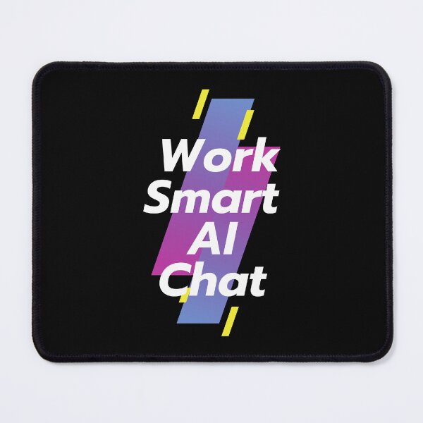Item preview, Chatgpt work smart AI chat designed and sold by ProTeeBro.