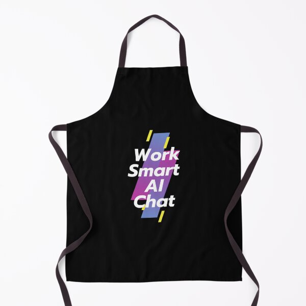 Item preview, Chatgpt work smart AI chat designed and sold by ProTeeBro.