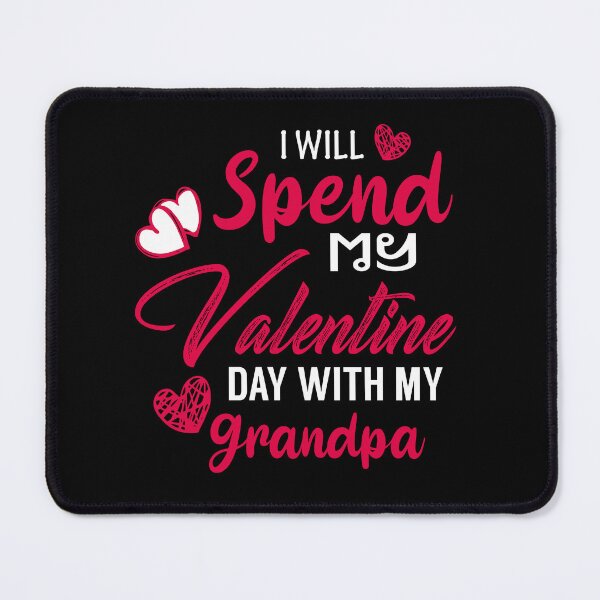 Item preview, I will Spend My Valentine Day With Grandpa - Cute Valentine's Day Design for Grandkids by FanityPrints designed and sold by FanityPrints.